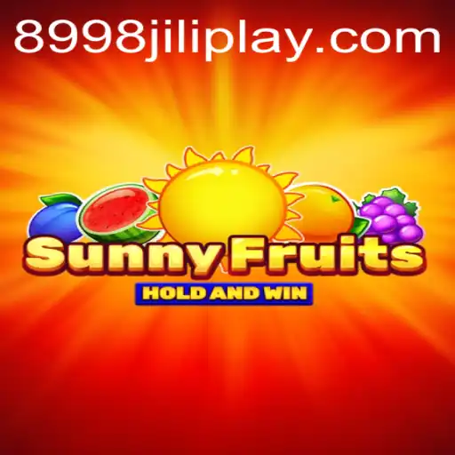 Exploring the SunnyFruits Adventure with 8998JILI.COM