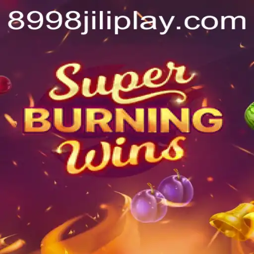 Exploring the Excitement of SuperBurningWins on 8998JILI.COM